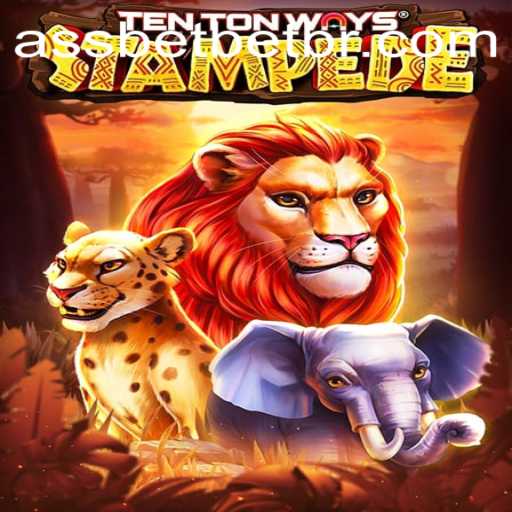 TenTonWaysStampede: The Ultimate Thrill for Strategy Game Lovers